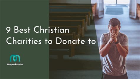 christian charities list|Top 9 Best Christian Charities to Donate to in 2024 .